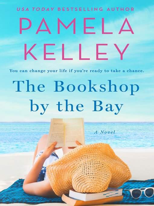 Title details for The Bookshop by the Bay by Pamela M. Kelley - Available
